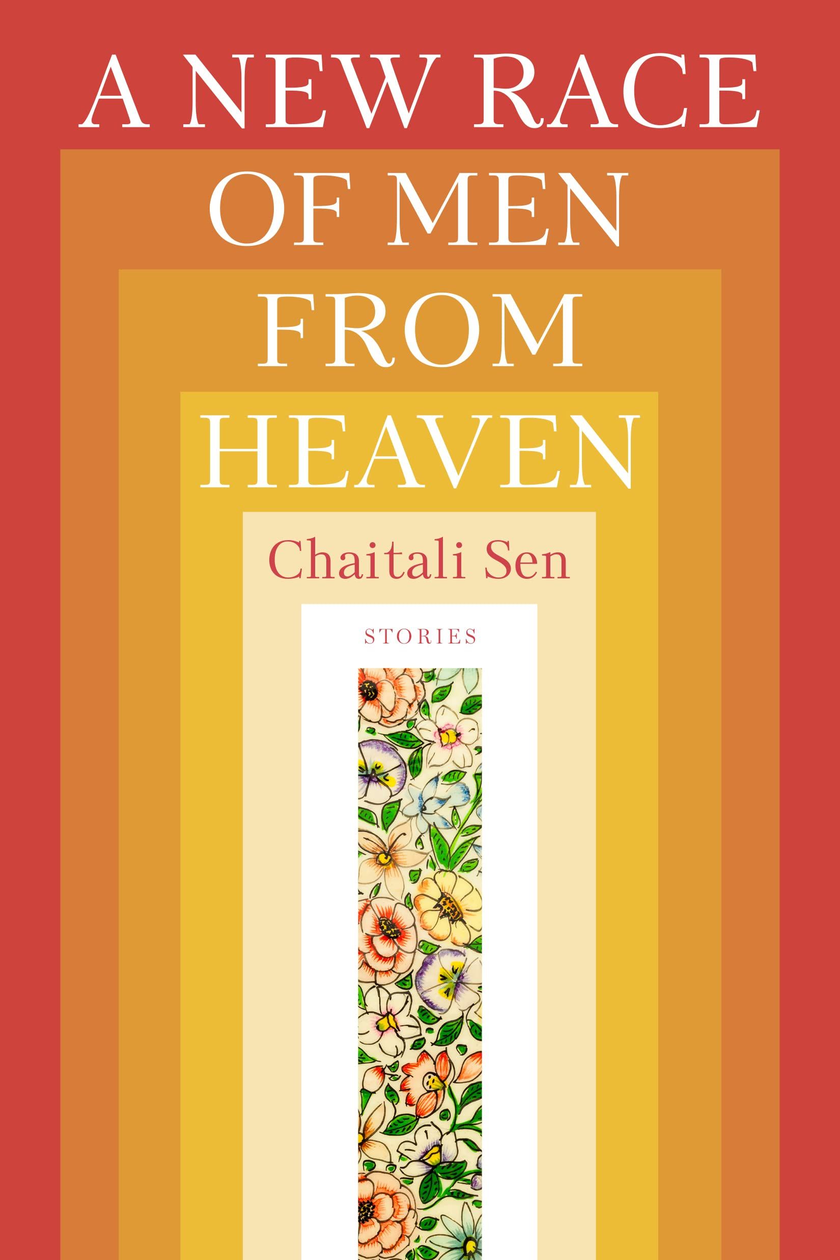 A New Race of Men from Heaven by Chaitali Sen cover