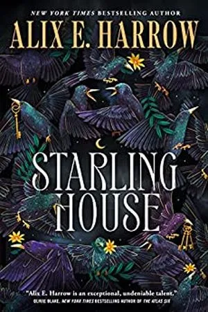 cover of Starling House by Alix E Harrow