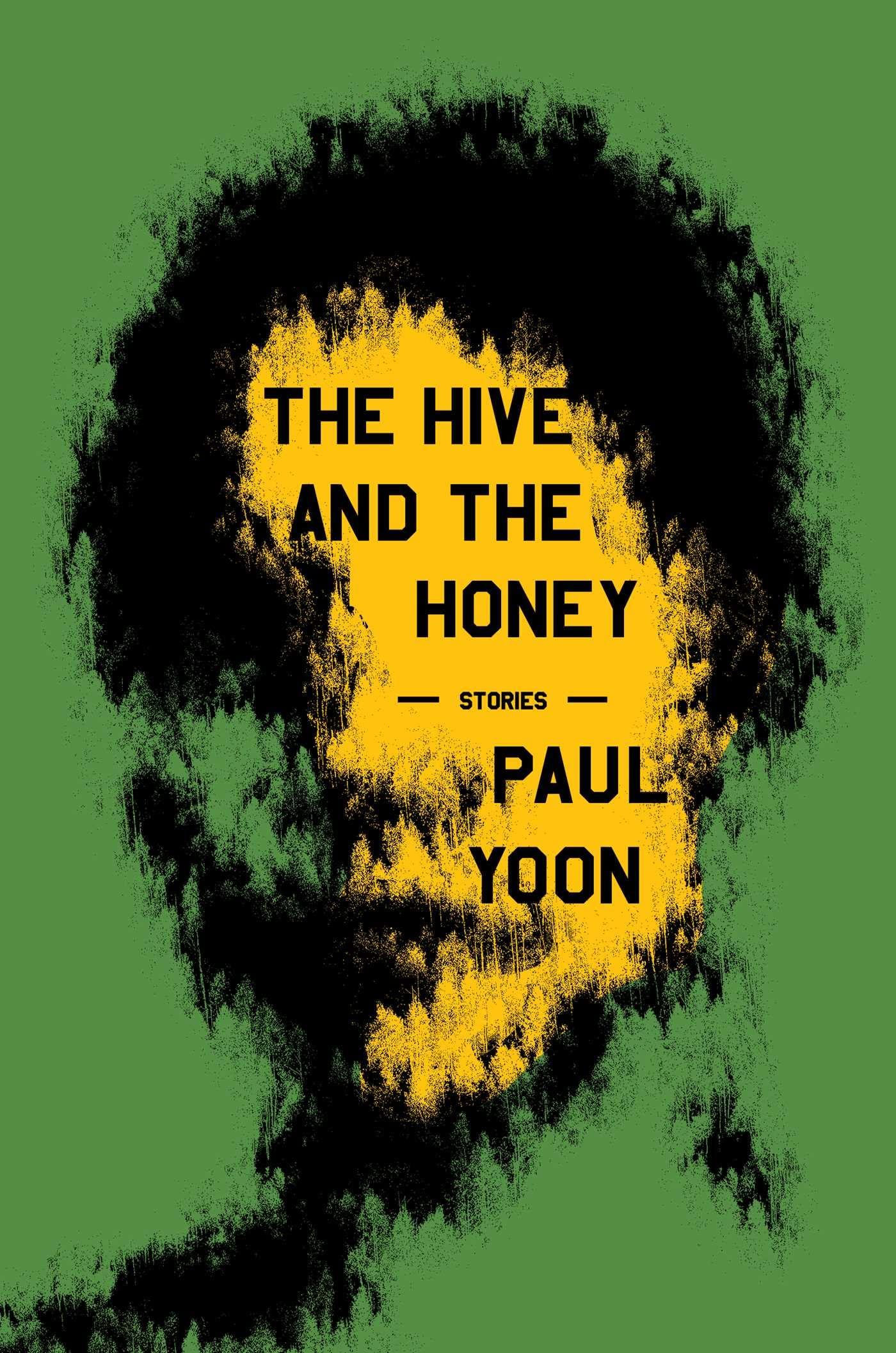The Hive and the Honey by Paul Yoon cover