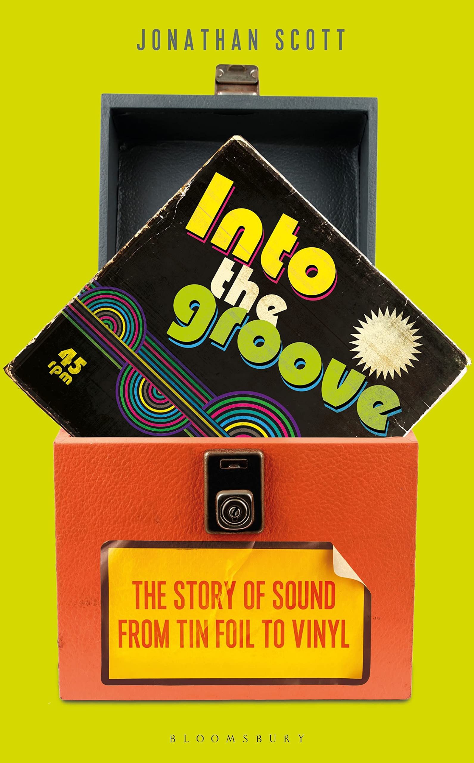 cover of Into the Groove: The Story of Sound From Tin Foil to Vinyl