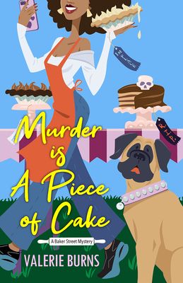 cover of Murder is a Piece of Cake by Valerie Burns