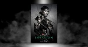 promotional poster for Marvel series Secret Invasion, a black and white image of Samuel L. Jackson, Emilia Clarke, Olivia Colman, Martin Freeman, Kingsley Ben-Adir, Ben Mendelsohn, andand Don Cheadle