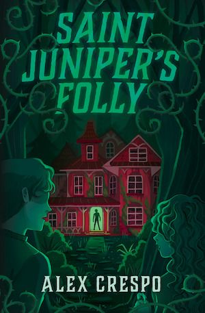 cover of SAINT JUNIPER’S FOLLY