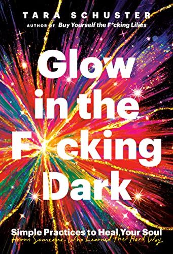 cover of Glow in the F*cking Dark