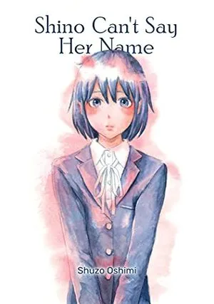cover of Shino Can't Say Her Name
