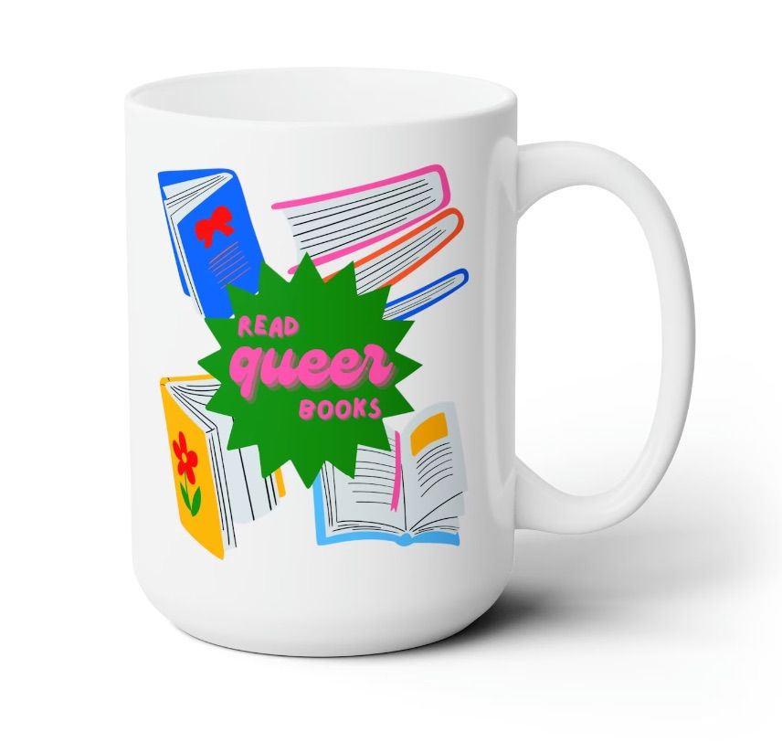 white mug with neon books. there is a green shape with pink text saying "read queer books."