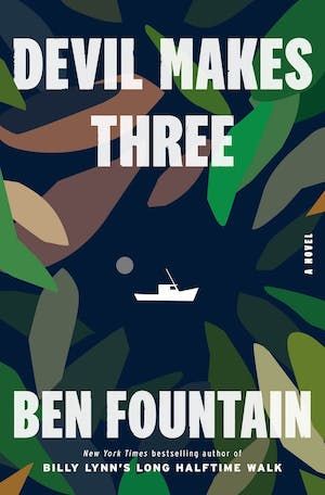 Book cover of Devil Makes Three by Ben Fountain