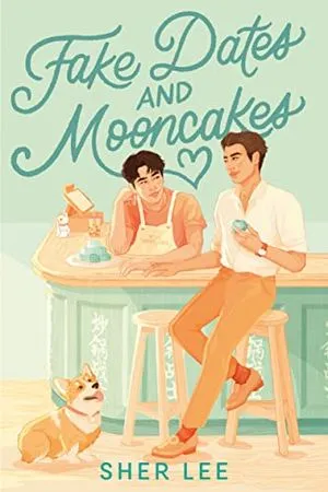 cover of Fake Dates and Mooncakes by Sher Lee