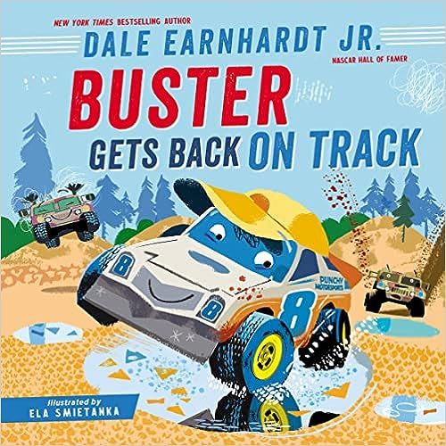 Book cover of Buster Gets Back On Track by Dale Earnhardt Jr.