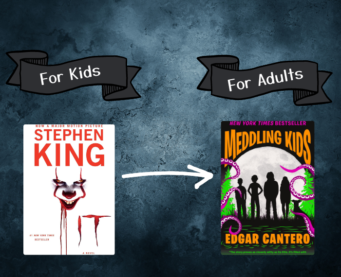 book cover collage - If you loved It (for kids), try Meddling Kids (for adults)