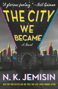 cover of The City We Became by N.K. Jemisin
