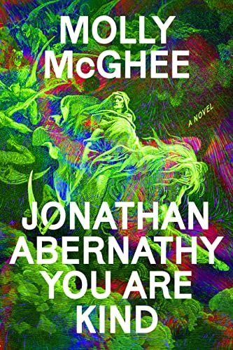 cover of Jonathan Abernathy, You Are Kind by Molly McGhee