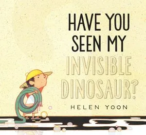 Have You Seen My Invisible Dinosaur Book Cover