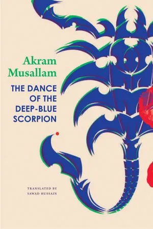 The Dance of the Deep-Blue Scorpion by Akram Musallam book cover