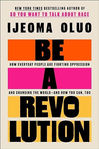 cover of Be a Revolution by Ijeoma Oluo