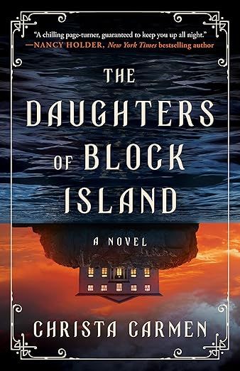 cover of The Daughters of Block Island by Christa Carmen; mansion on an island at night