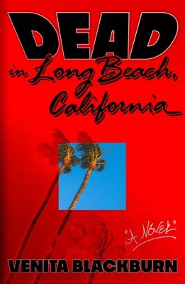 cover of Dead in Long Beach, California Venita Blackburn