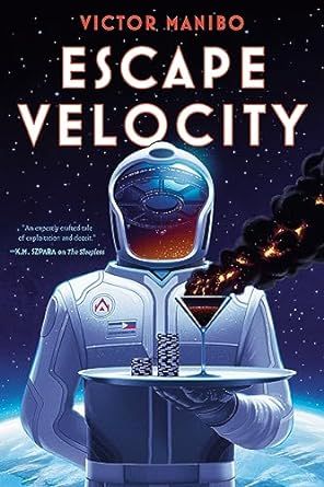 cover image of the genre-bending science fiction novel Escape Velocity by Victor Manibo; image of a person in a space suit holding a tray with a smoking martini glass