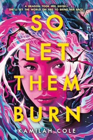 the cover of So Let Them Burn