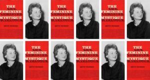 collage of repeating images of Betty Friedan and the cover of her book, The Feminine Mystique