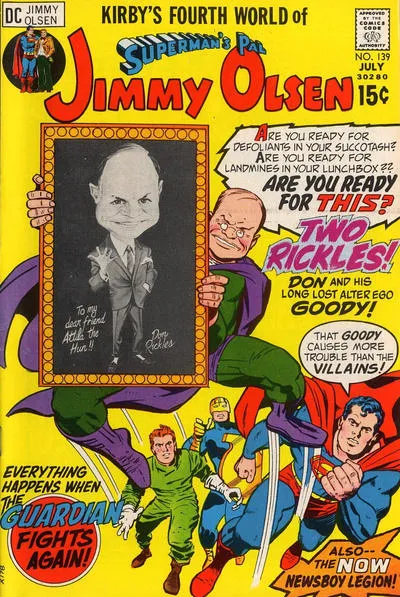 The cover of Jimmy Olsen #139. Goody Rickels, a man who looks exactly like Don Rickles, is jumping towards the reader while wearing a green and purple superhero costume. He's holding a large framed portrait. The portrait is a black and white caricature of Don Rickles, signed "To my dear friend Attila the Hun! Don Rickles." Goody is being chased by Superman, Jimmy, and the Guardian. Superman is saying "That Goody causes more trouble than the villains!"
There are several large headlines on the cover:
1. "Are you ready for defoliants in your succotash? Are you ready for landmines in your lunchbox? Are you ready for THIS? TWO RICKLES! Don and his long lost alter ego Goody!"
2. "Everything happens when The Guardian Fights Again!"
3. "Also--the NOW Newsboy Legion!"