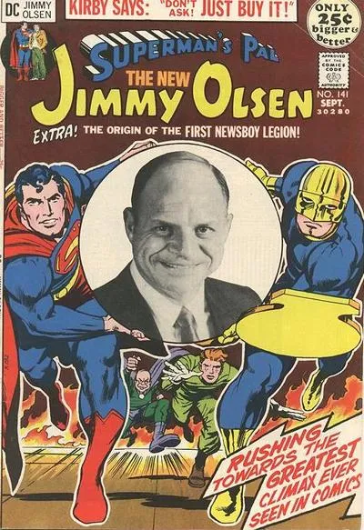 The cover of Jimmy Olsen #141. Superman and Guardian run towards the reader, holding a large circular photo of Don Rickles. Behind them, also running, are Jimmy and Goody.
Captions:
"Kirby Says: 'Don't ask! Just buy it!'"
"Extra! The origin of the First Newsboy Legion!"
"Rushing Towards the Greatest Climax Ever Seen in Comics"