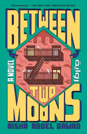 cover of Between Two Moons by Aisha Abdel Gawad 
