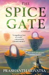 Cover of The Spice Gate by Prashanth Srivatsa