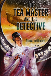 The Tea Master and the Detective by Aliette de Bodard book cover