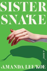 cover of Sister Snake by Amanda Lee Koe