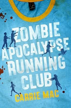 Zombie Apocalypse Running Club by Carrie Mac book cover