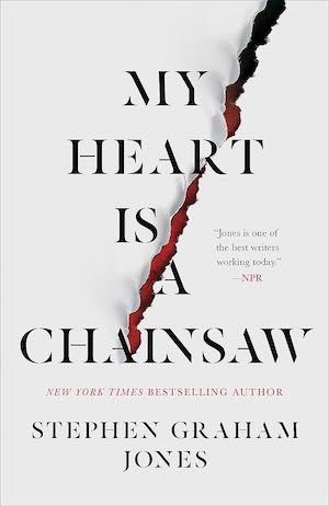 My Heart is a Chainsaw by Stephen Graham Jones book cover