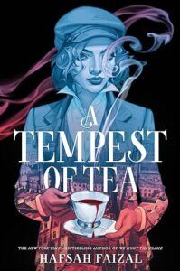 cover of A Tempest of Tea by Hafsah Faizal