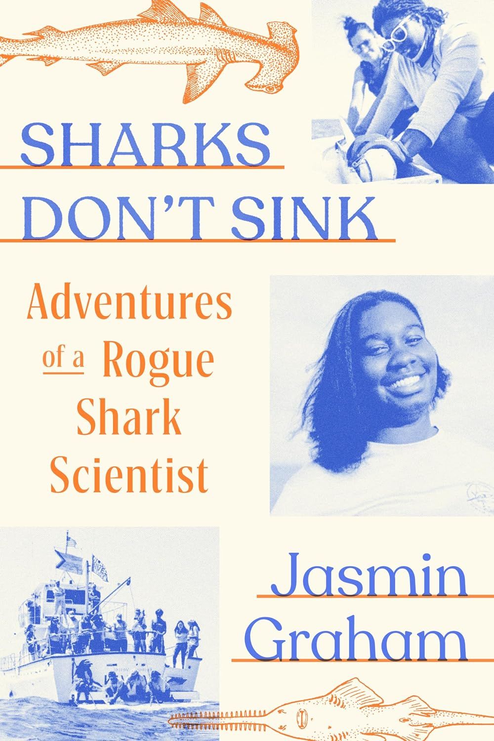 a graphic of the cover of Sharks Don't Sink: Adventures of a Rogue Shark Scientist by Jasmin Graham