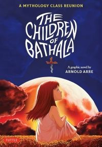 Cover of The Children of Bathala by Arnold Arre