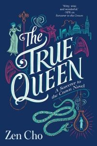 Cover of The True Queen by Zen Cho