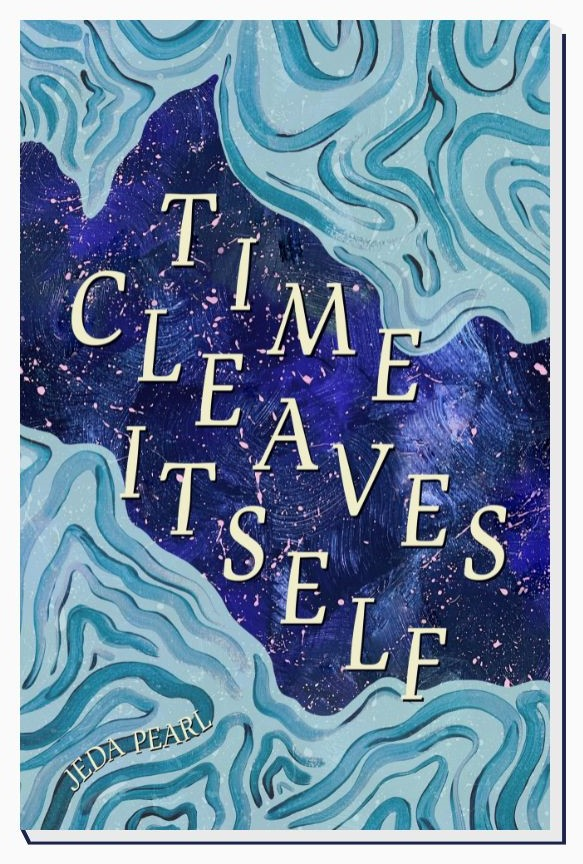 cover of Time Cleaves by Jeda Pearl