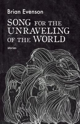 Song for the Unraveling of the World book cover