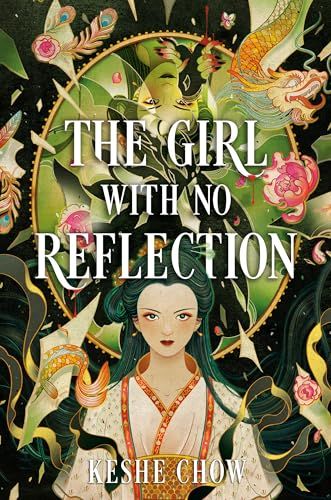 cover of The Girl with No Reflection by Keshe Chow