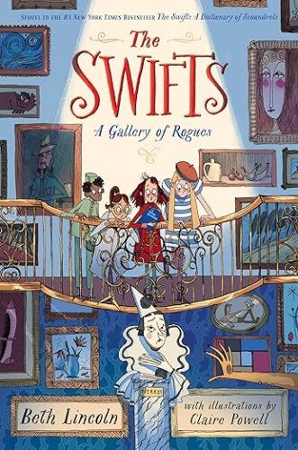 cover of The Swifts: A Gallery of Rogues by Beth Lincoln; illustration of four children in an art gallery looking down from a balcony on a mime