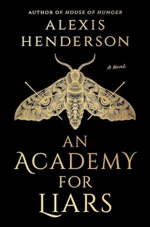 An Academy for Liars by Alexis Henderson book cover