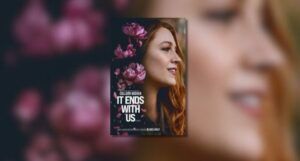 movie poster for the film IT ENDS WITH US