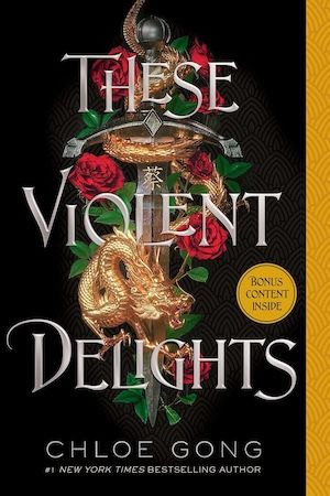 These Violent Delights by Chloe Gong book cover