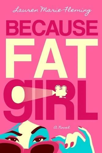 Because Fat Girl by Lauren Marie Fleming book cover