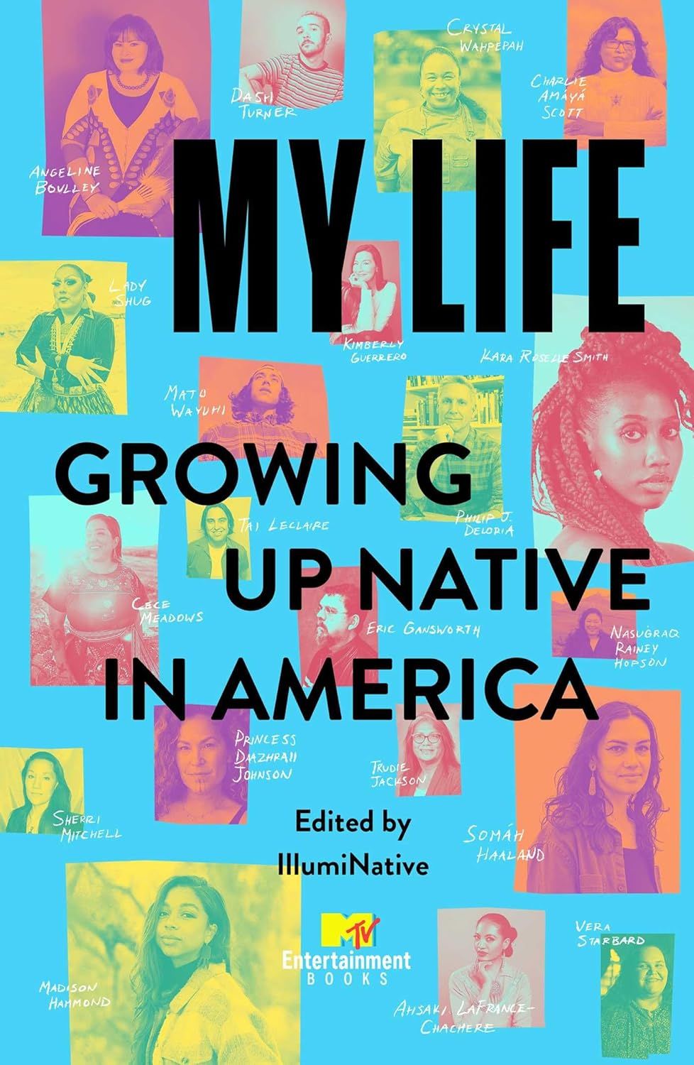 a graphic of the cover of My Life: Growing Up Native in America by Illuminative