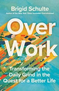 over work brigid schulte