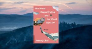 cover of The World Keeps Ending, and the World Goes On b against a mountain range background with a pink sky