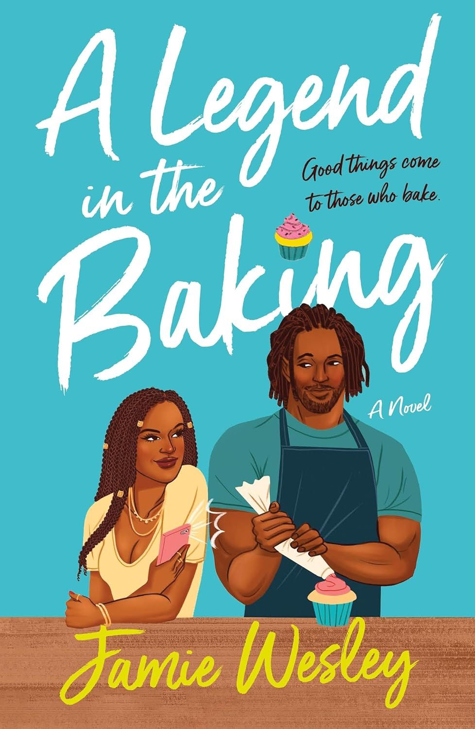 cover of A Legend in the Baking by Jamie Wesley