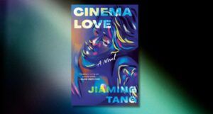 cover of Cinema Love by Jiaming Tang with a multi colored background