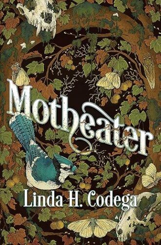 cover of Motheater by Linda H. Codega; illustration of a blue jay standing on leaves on the forest floor